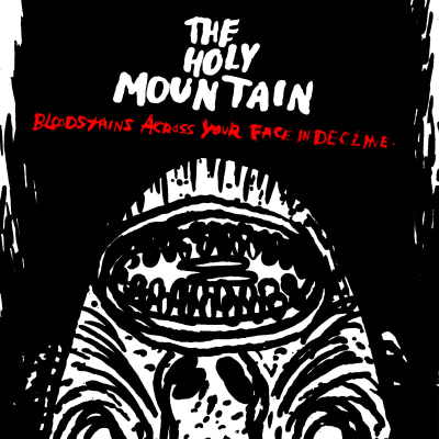 THE HOLY MOUNTAIN "Bloodstains Across Your Face In Decline" DSP links