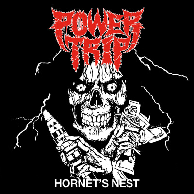 POWER TRIP "Hornet's Nest"