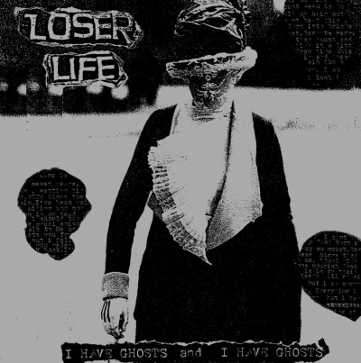LOSER LIFE "I Have Ghosts and I Have Ghosts" DSP links