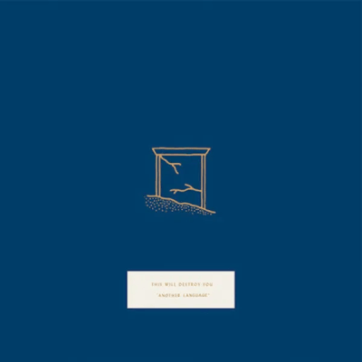 THIS WILL DESTROY YOU "Another Language"