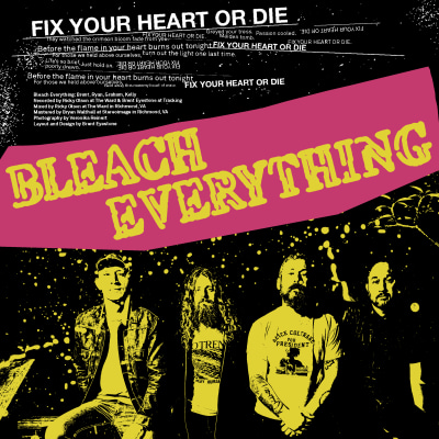 BLEACH EVERYTHING "Fix Your Heart Or Die"