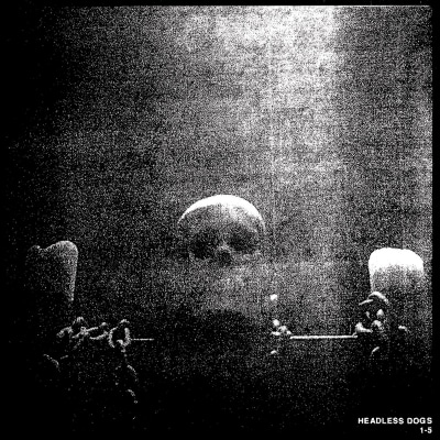 HEADLESS DOGS "1-5" DSP links