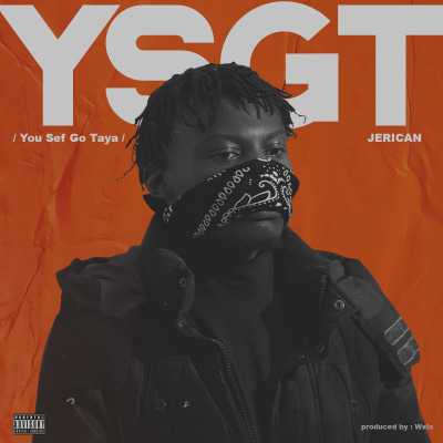 Jerican - YSGT (You Sef Go Taya)
