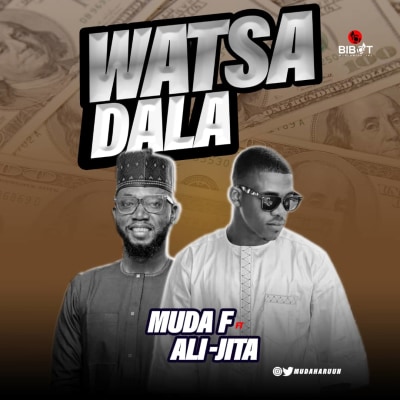Muda F- Watsa Dala (Ft. Ali Jita)