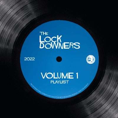 The Lock Downers - Volume 1 (Playlist)