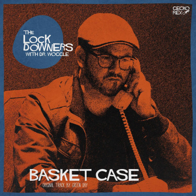The Lock downers - Basket Case