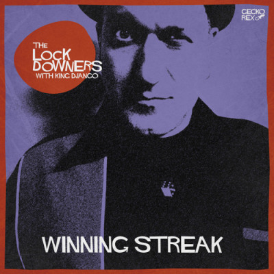 The Lock Downers - Winning Streak