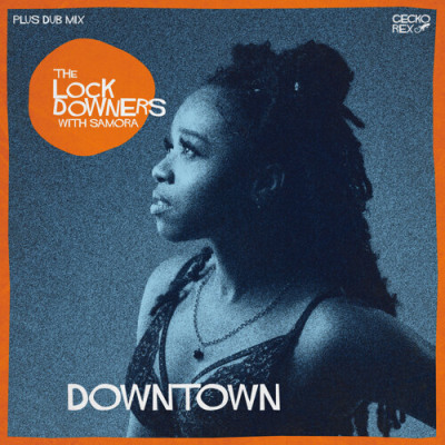 The Lock Downers - Downtown