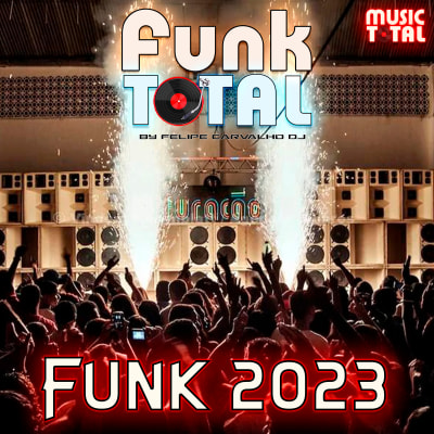 Playlist Funk Total 2023