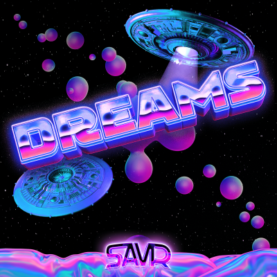 SAVR - Dreams