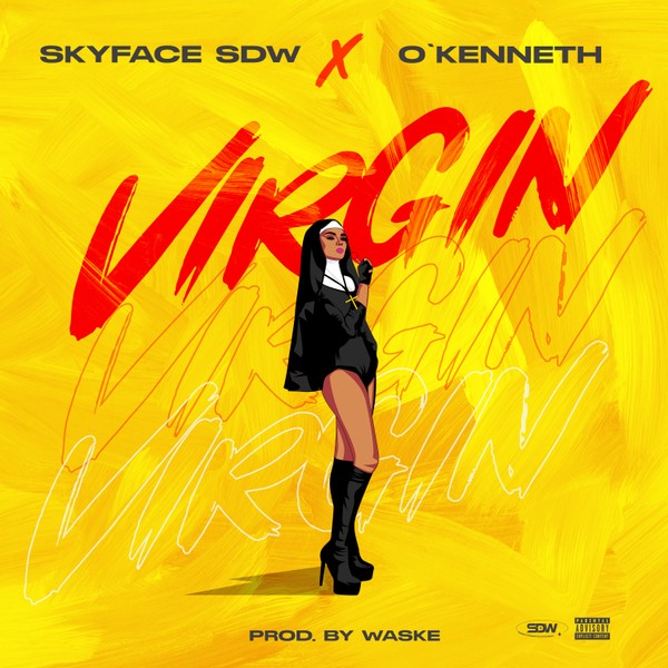 Skyface SDW & O’Kenneth - Virgin