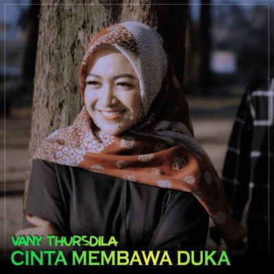 Cinta Membawa Duka - Vany Thursdila