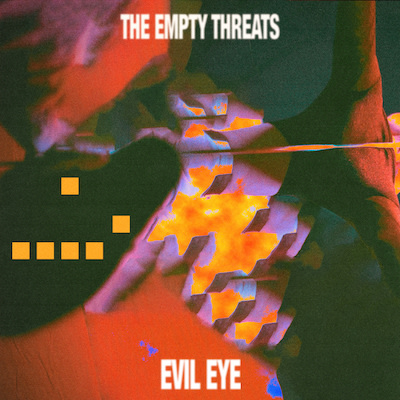 The Empty Threats - Evil Eye