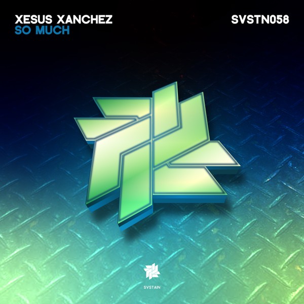 Xesus Xanchez / So Much