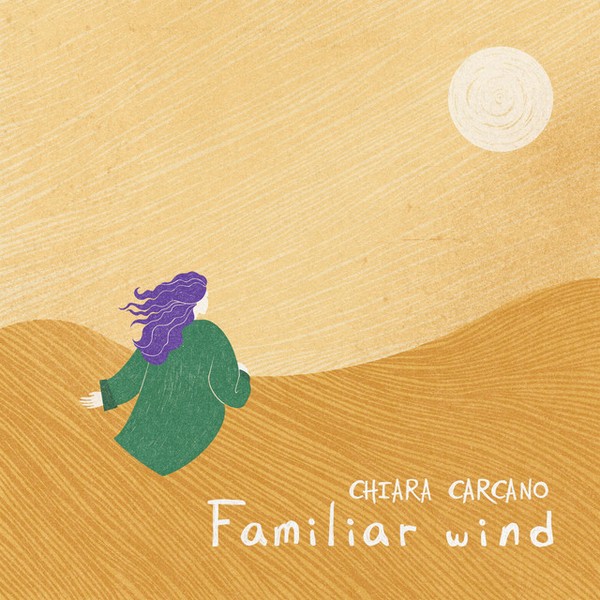 Chiara Carcano - Familiar wind