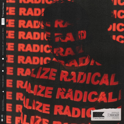 Radicalize (ft. Lucille Two)