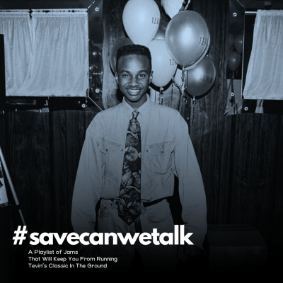 #SaveCanWeTalk - The Playlist