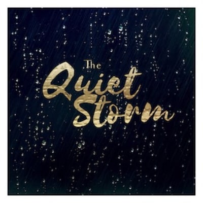 The Quiet Storm: 10PM - 2AM JAMS