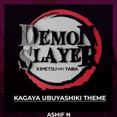 Kagaya Ubuyashiki Theme