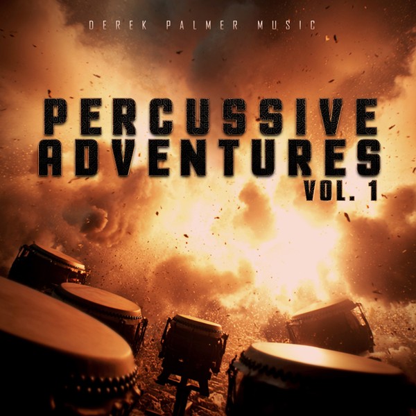 Derek Palmer - Percussive Adventures, Vol. 1