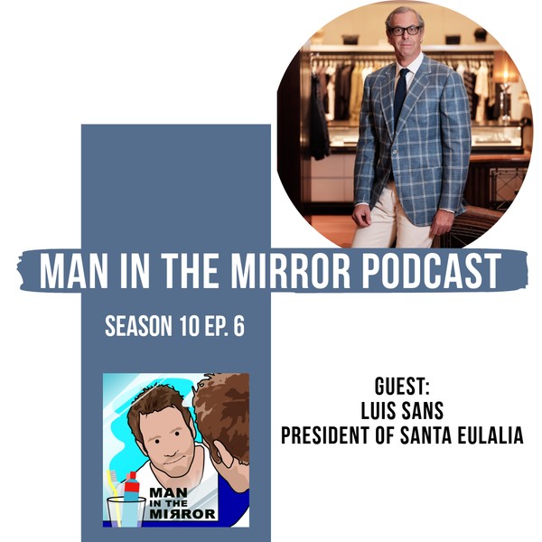 S10 Ep 6 Luis Sans - President of Santa Eulalia