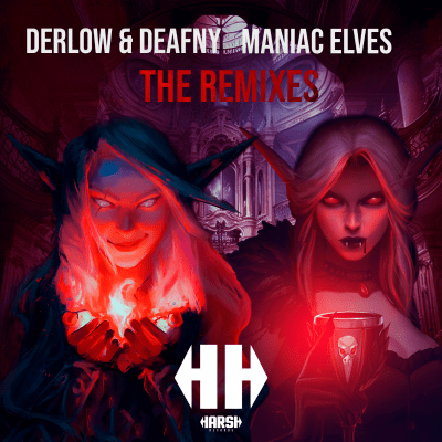 DERLOW & DEAFNY - MANIAC ELVES (THE REMIXES)
