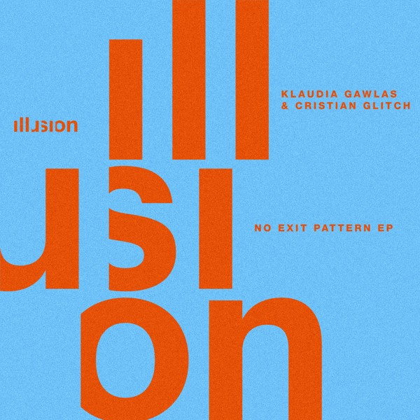 Klaudia Gawlas & Cristian Glitch - No Exit Pattern EP