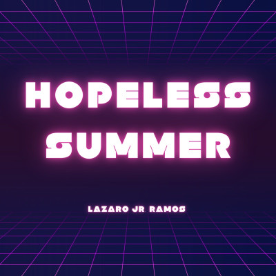 Lazaro Jr. Ramos - Hopeless Summer