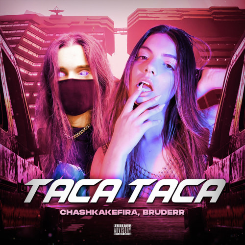 CHASHKAKEFIRA, Bruderr – TACA TACA