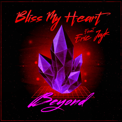 ´ Beyond ´ - Bliss My Heart feat. Eric Jayk