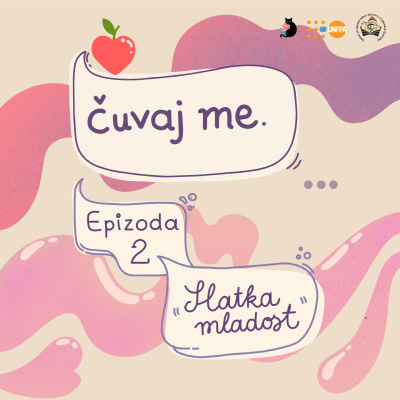 Čuvaj me | Epizoda 2 | Slatka mladost