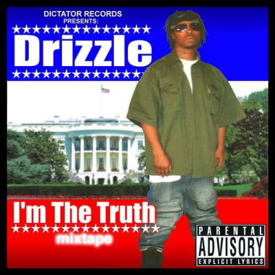 Drizzle Dollar - I'm The Truth