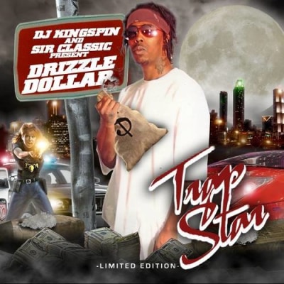 Drizzle Dollar - Trap Star