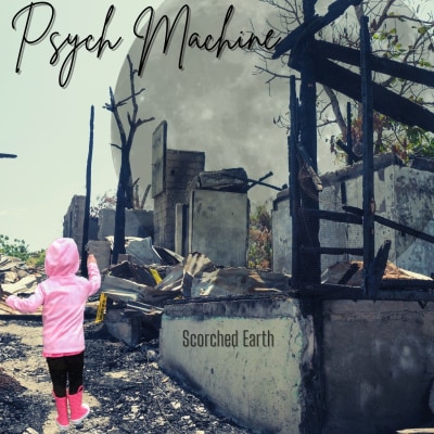 PSYCH MACHINE - SCORCHED EARTH