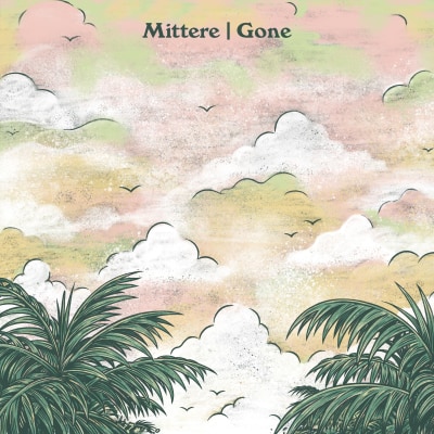Mittere - Gone