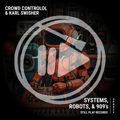 Systems, Robots, & 909s EP