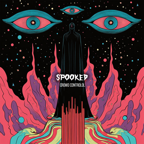 Crowd Controlol - Spooked EP