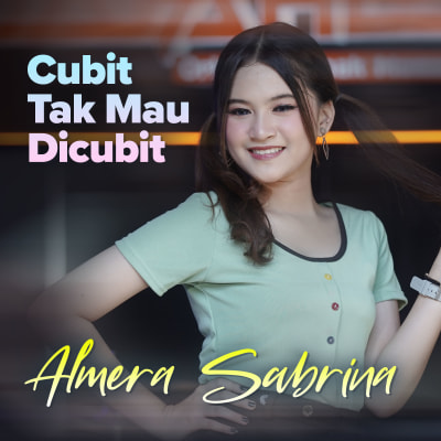 Almera Sabrina Cubit Tak Mau Dicubit