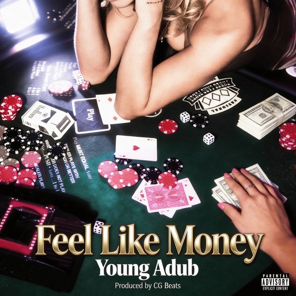 Young Adub & CG Beats - Feel Like Money