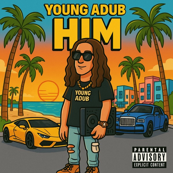 Young Adub - Him