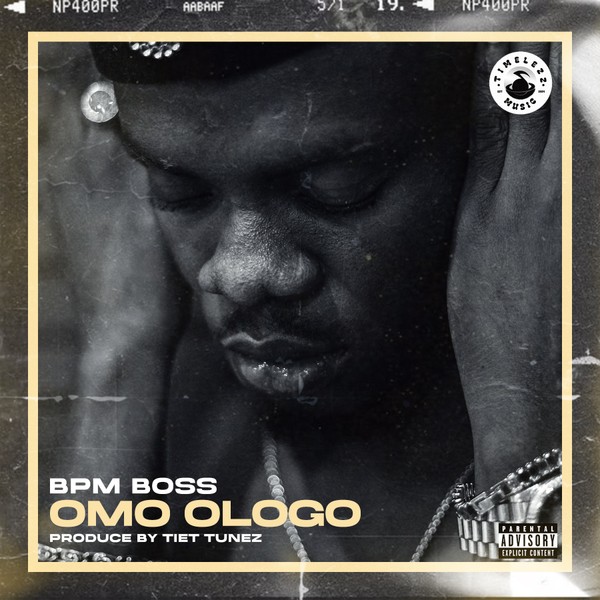 Bpm Boss - Omo Ologo (OUT NOW)