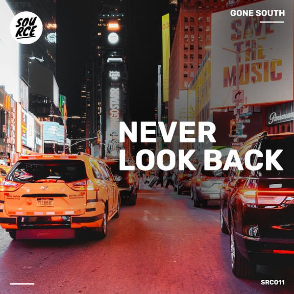 Gone South - Never Look Back EP