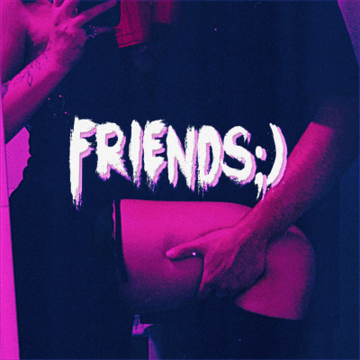 Here's to trusting your gut feeling and f***ing up friendships! 