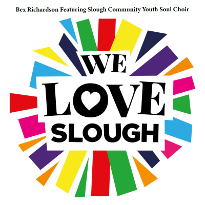 We Love Slough - Bex Richardson feat. Slough Community Youth Soul Choir