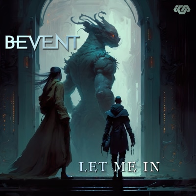 BEVENT - LET ME IN EP