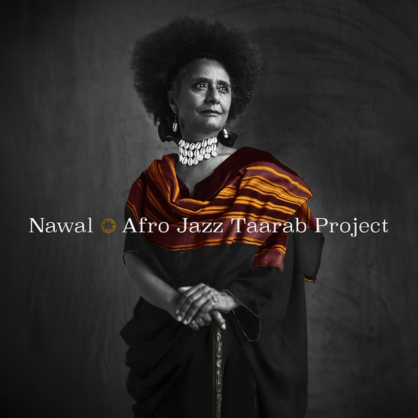 NAWAL-Afro Jazz Taarab Project