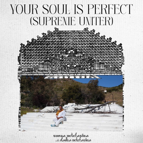Surya Botofasina - Your Soul is Perfect (Supreme Uniter)