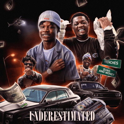 Underestimated - FatBoy Bino x Drew Jackson