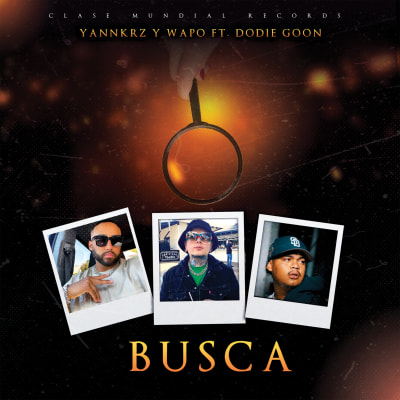 Yannkrz y Wapo - Busca (feat. Dodie Goon)