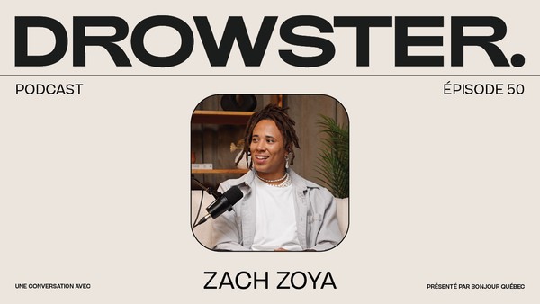 Une conversation avec Zach Zoya